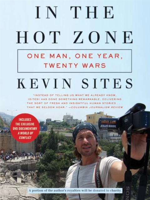 In the Hot Zone : One Man, One Year, Twenty Wars, EPUB eBook