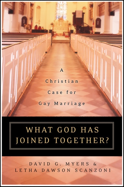 What God Has Joined Together : The Christian Case for Gay Marriage, EPUB eBook