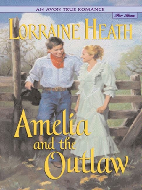 An Avon True Romance: Amelia and the Outlaw, EPUB eBook