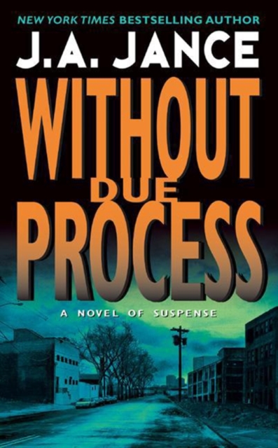 Without Due Process : A J.P. Beaumont Novel, EPUB eBook