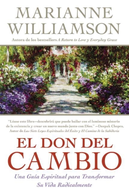 Don del Cambio, El : Una Guia Espiritual para Transformar Su Vida Radicalmente, EPUB eBook