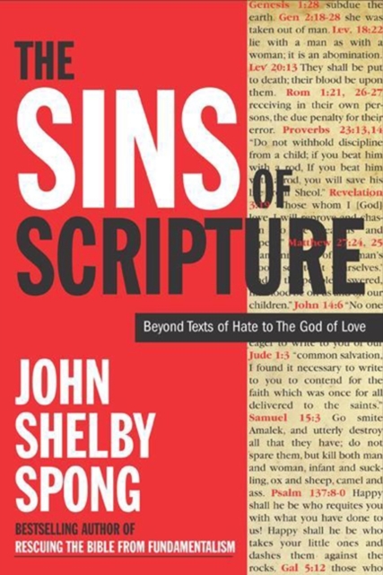 The Sins of Scripture : Exposing the Bible's Texts of Hate to Reveal the God of Love, EPUB eBook