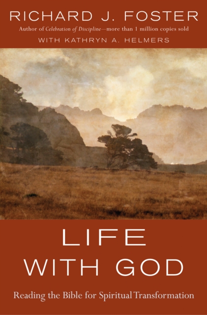Life with God : Reading the Bible for Spiritual Transformation, EPUB eBook