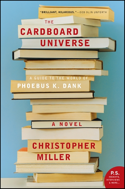 The Cardboard Universe : A Guide to the World of Phoebus K. Dank, EPUB eBook