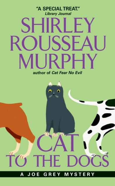 Cat to the Dogs : A Joe Grey Mystery, EPUB eBook