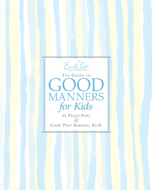 Emily Post's The Guide to Good Manners for Kids, EPUB eBook