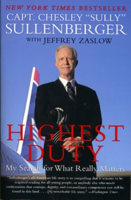 Highest Duty : My Search for What Really Matters, Paperback / softback Book