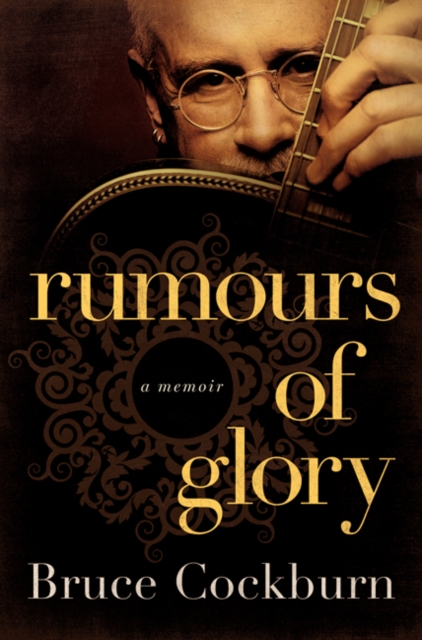 Rumours of Glory : A Memoir, Hardback Book