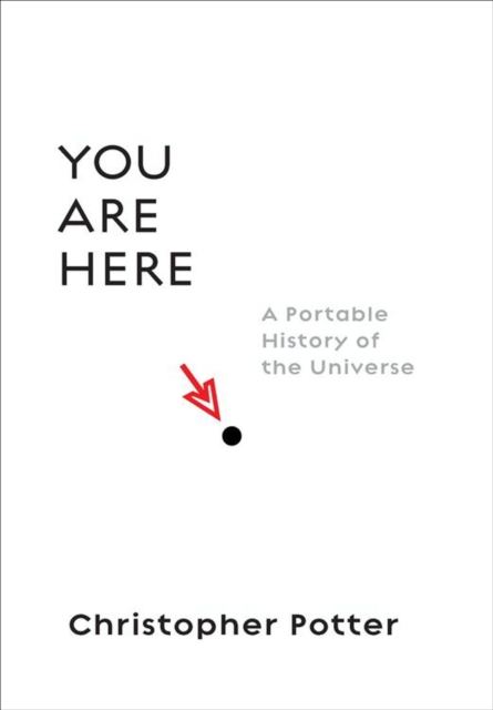 You Are Here : A Portable History of the Universe, EPUB eBook