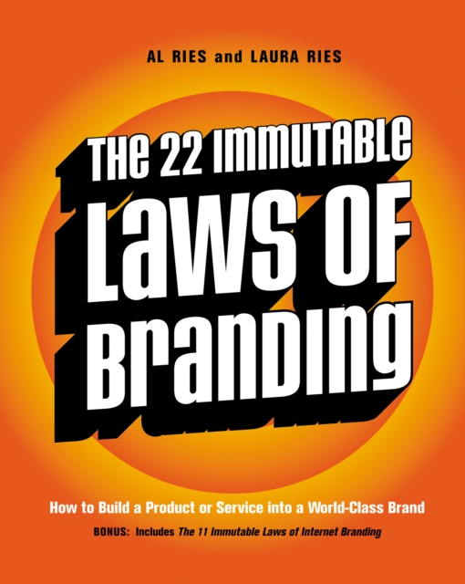 The 22 Immutable Laws of Branding : How to Build a Product or Service into a World-Class Brand, EPUB eBook