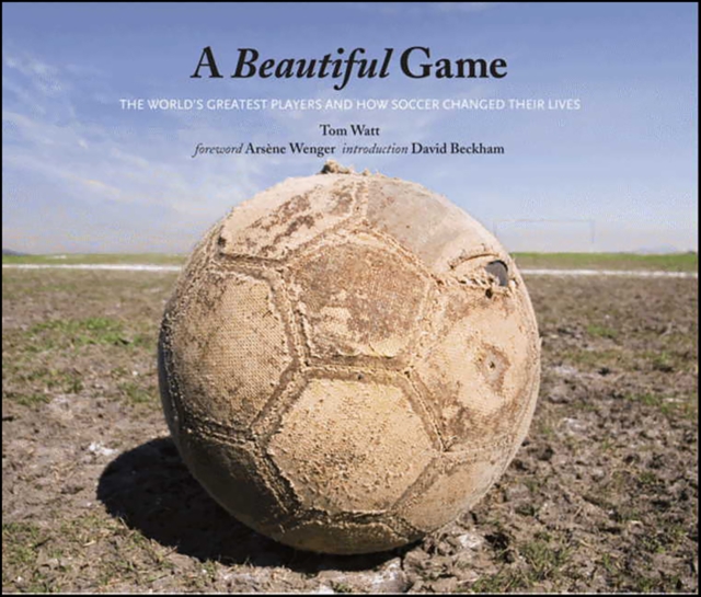 A Beautiful Game : The World's Greatest Players and How Soccer Changed Their Lives, EPUB eBook