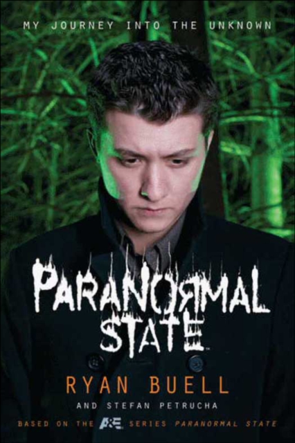 Paranormal State : My Journey into the Unknown, EPUB eBook