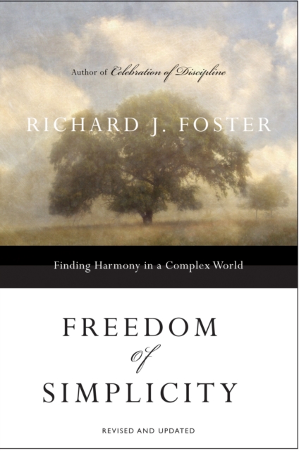 Freedom of Simplicity: Revised Edition : Finding Harmony in a Complex World, EPUB eBook