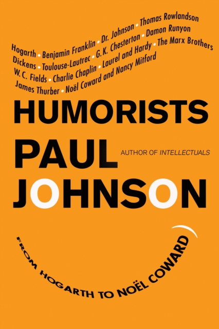 Humorists : From Hogarth to Noel Coward, EPUB eBook