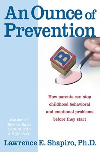 An Ounce of Prevention : How to Know When Your Children Will Outg, EPUB eBook