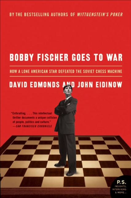 Bobby Fischer Goes to War : How a Lone American Star Defeated the Soviet Chess Machine, EPUB eBook