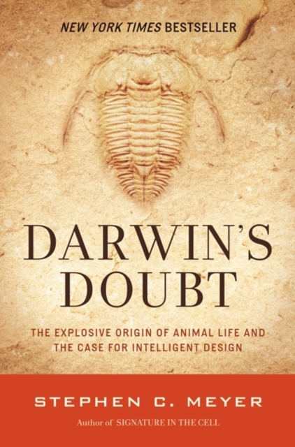 Darwin's Doubt : The Explosive Origin of Animal Life and the Case For Intelligent Design, Paperback / softback Book