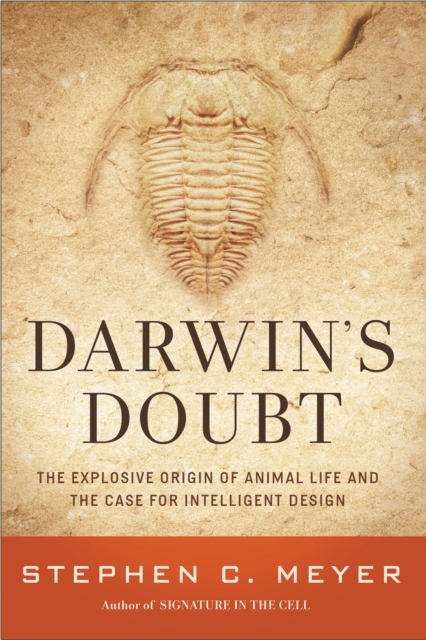 Darwin's Doubt : The Explosive Origin of Animal Life and the Case for Intelligent Design, EPUB eBook