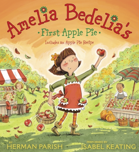 Amelia Bedelia's First Apple Pie, eAudiobook MP3 eaudioBook