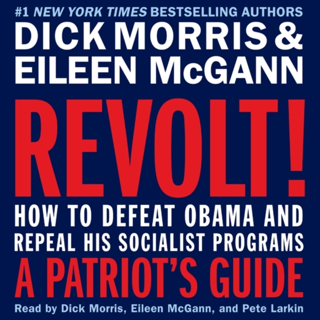 Revolt! : How to Defeat Obama and Repeal His Socialist Programs, eAudiobook MP3 eaudioBook