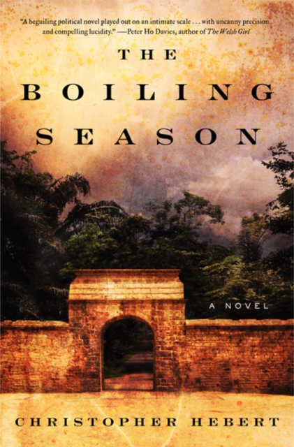 The Boiling Season : A Novel, EPUB eBook