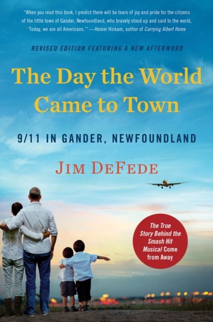 The Day the World Came to Town : 9/11 in Gander, Newfoundland, EPUB eBook