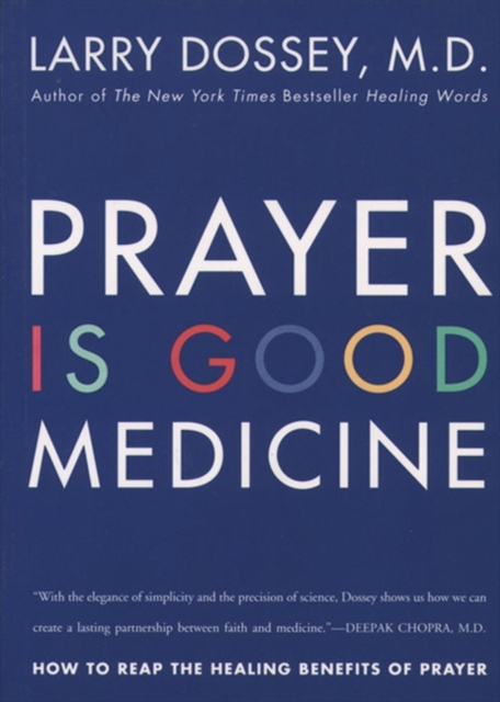 Prayer Is Good Medicine : How to Reap the Healing Benefits of Prayer, EPUB eBook