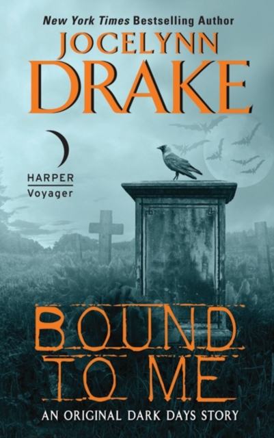 Bound to Me : An Original Dark Days Story, EPUB eBook