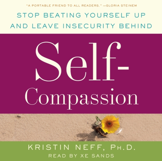 Self-Compassion : The Proven Power of Being Kind to Yourself, eAudiobook MP3 eaudioBook
