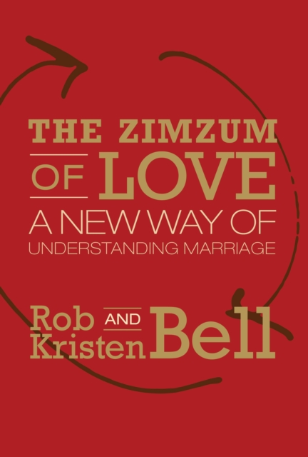 The Zimzum of Love : A New Way of Understanding Marriage, EPUB eBook
