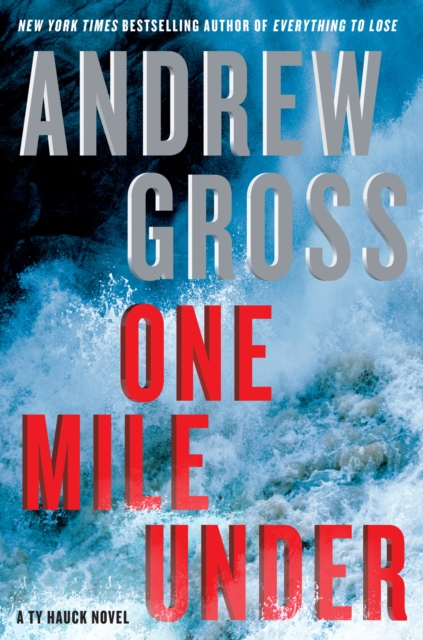 One Mile Under : A Ty Hauck Novel, EPUB eBook