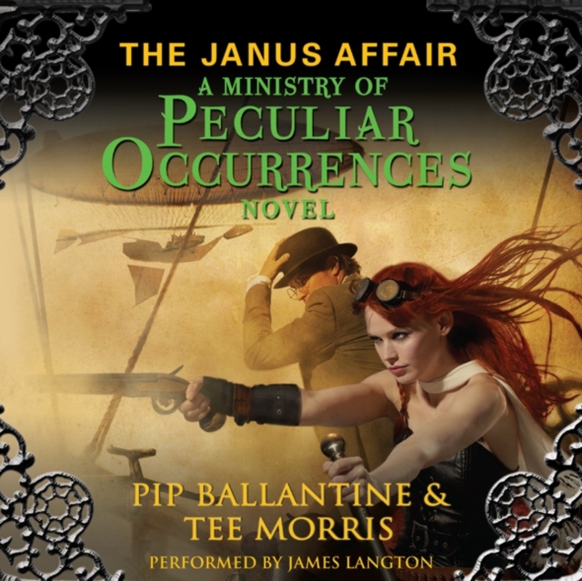 The Janus Affair : A Ministry of Peculiar Occurrences Novel, eAudiobook MP3 eaudioBook