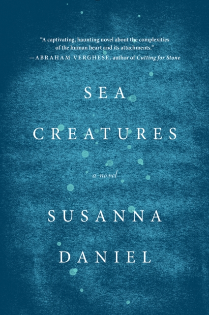 Sea Creatures : A Novel, EPUB eBook