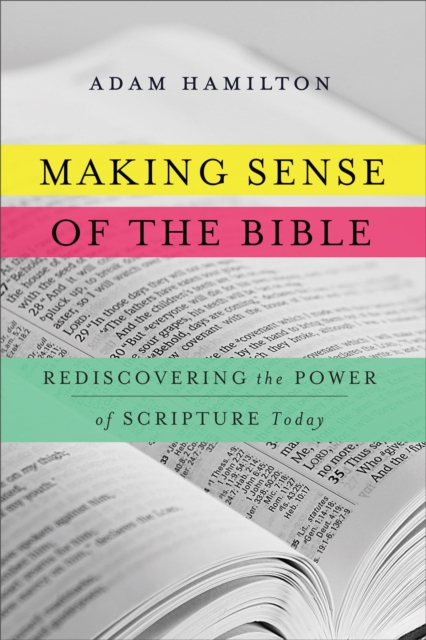 Making Sense of the Bible : Rediscovering the Power of Scripture Today, EPUB eBook