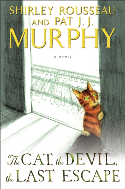 The Cat, the Devil, the Last Escape : A Novel, EPUB eBook