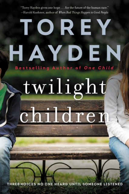 Twilight Children : Three Voices No One Heard Until a Therapist Listened, EPUB eBook