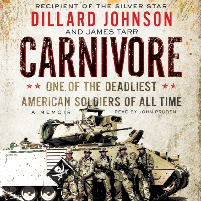 Carnivore : A Memoir by One of the Deadliest American Soldiers of All Time, eAudiobook MP3 eaudioBook