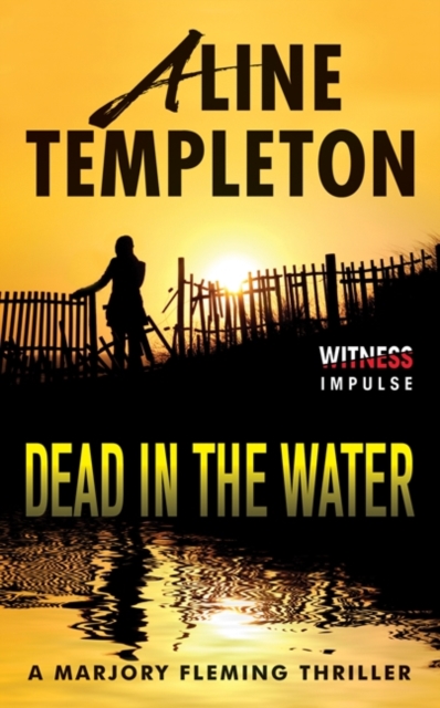 Dead in the Water : A Marjory Fleming Thriller, EPUB eBook