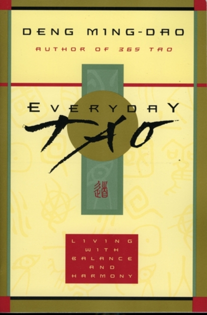 Everyday Tao : Living with Balance and Harmony, EPUB eBook