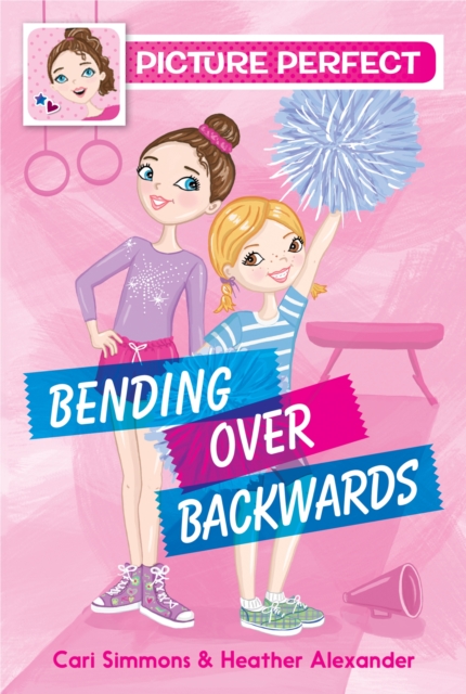 Picture Perfect #1: Bending Over Backwards, EPUB eBook