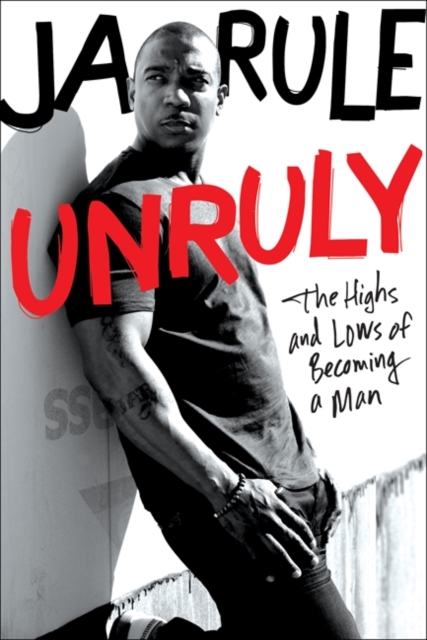 Unruly : The Highs and Lows of Becoming a Man, EPUB eBook