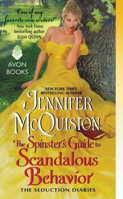 The Spinster's Guide to Scandalous Behavior : The Seduction Diaries, EPUB eBook