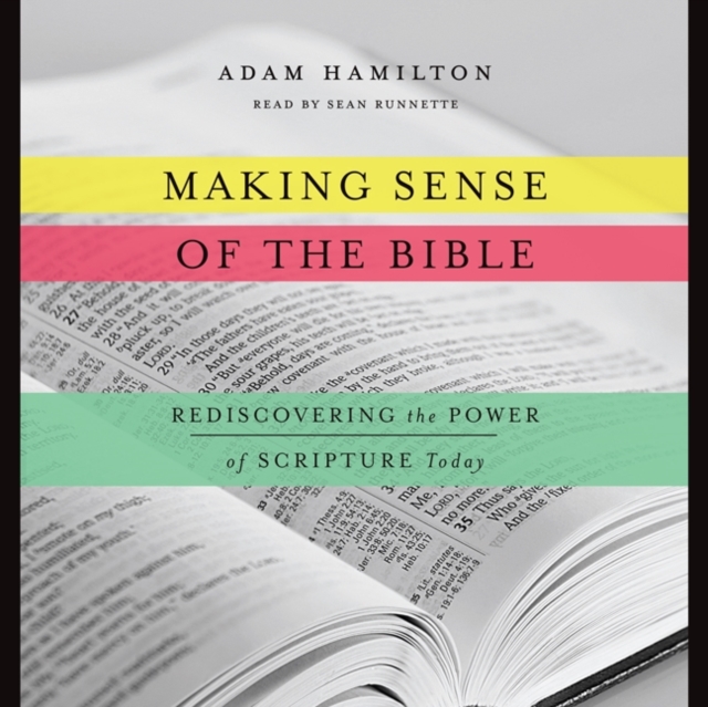 Making Sense of the Bible : Rediscovering the Power of Scripture Today, eAudiobook MP3 eaudioBook