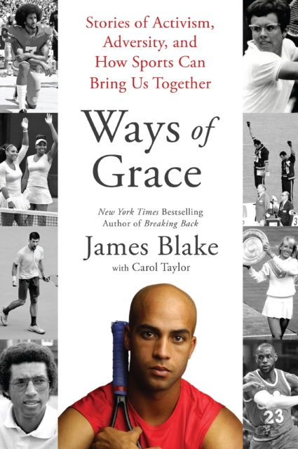 Ways of Grace : Stories of Activism, Adversity, and How Sports Can Bring Us Together, EPUB eBook