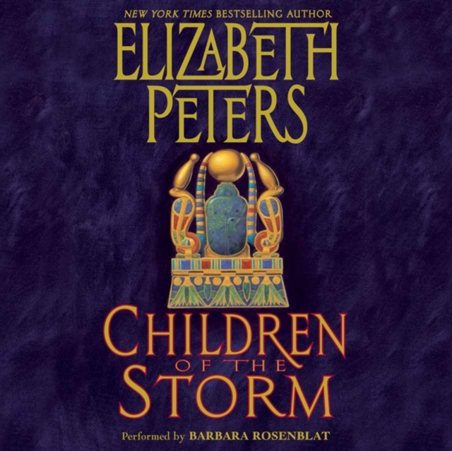 Children of the Storm : An Amelia Peabody Novel of Suspense, eAudiobook MP3 eaudioBook