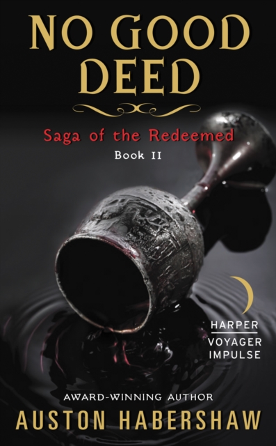 No Good Deed : Saga of the Redeemed: Book II, EPUB eBook
