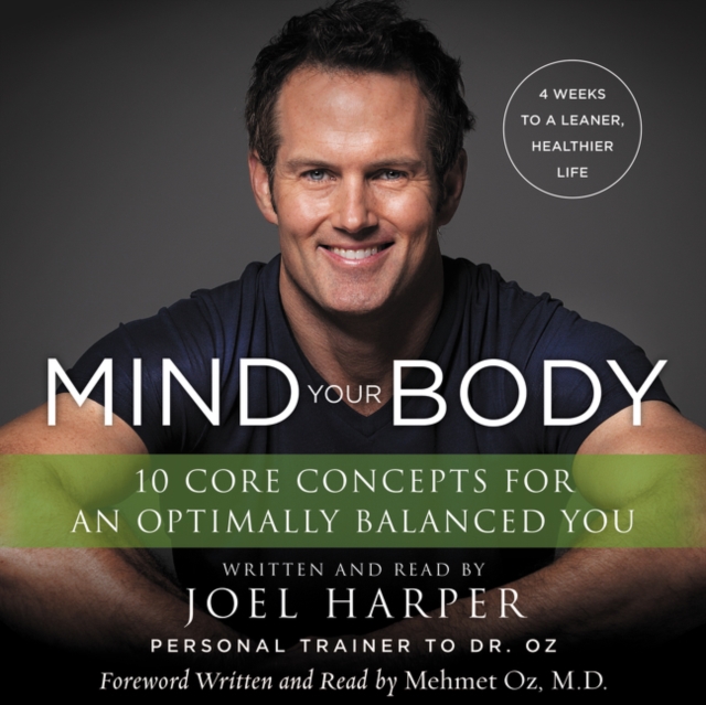 Mind Your Body : 4 Weeks to a Leaner, Healthier Life, eAudiobook MP3 eaudioBook