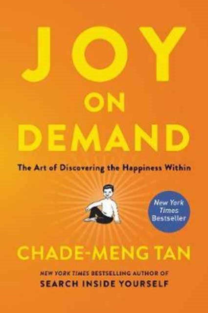 Joy on Demand : The Art of Discovering the Happiness Within, Paperback / softback Book