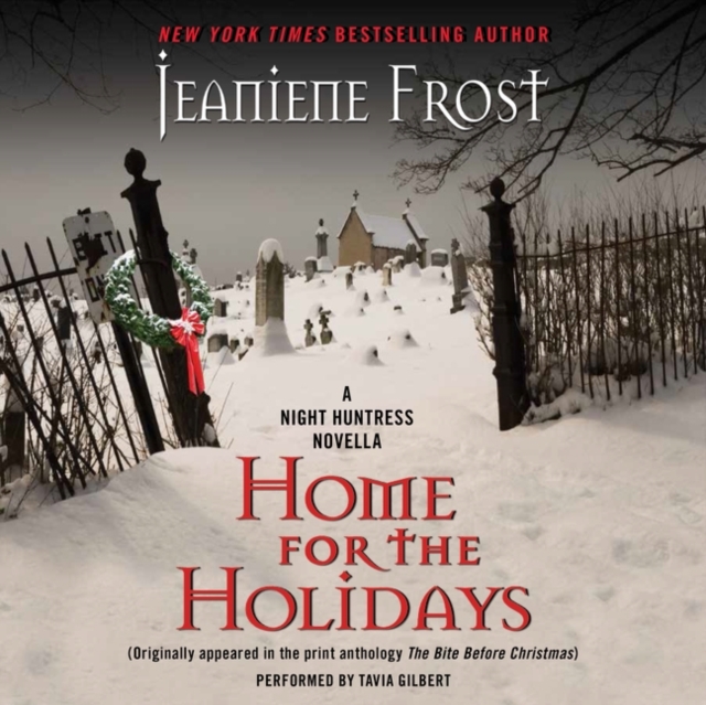 Home for the Holidays : A Night Huntress Novella, eAudiobook MP3 eaudioBook