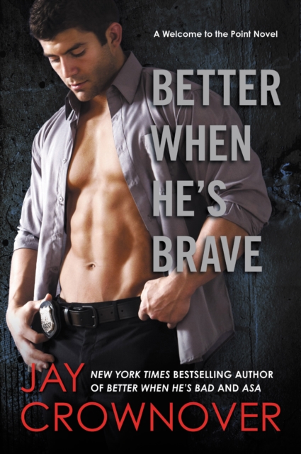 Better When He's Brave : A Welcome to the Point Novel, EPUB eBook